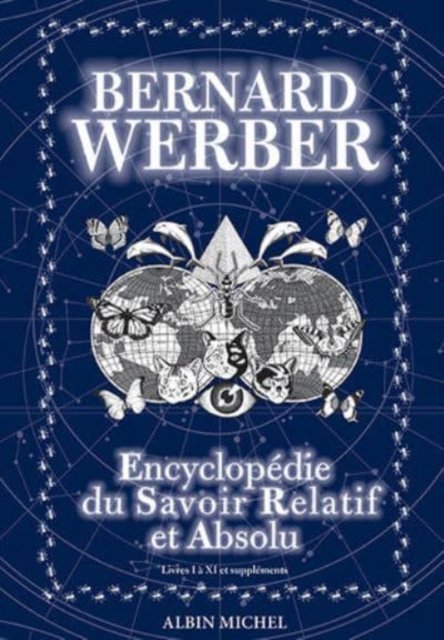 Cover for Bernard Werber · L'encyclopedie du savoir relatif et absolu (Hardcover bog) (2018)