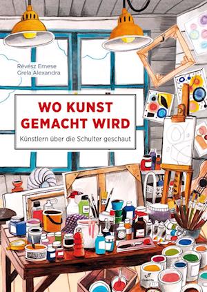 Cover for Emese Révész · Wo Kunst gemacht wird (Book) (2024)