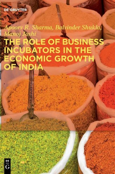 Cover for Apoorv R. Sharma · The Role of Business Incubators in the Economic Growth of India (Hardcover Book) (2019)