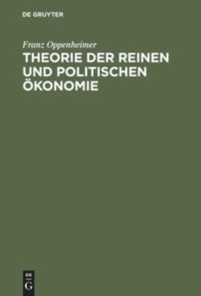 Cover for Franz Oppenheimer · Theorie der reinen und politischen OEkonomie (Hardcover Book) (1910)