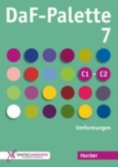 DaF-Palette: DaF-Palette 7: Umformungen -  - Kirjat - Max Hueber Verlag - 9783192716843 - tiistai 3. toukokuuta 2022