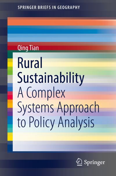 Cover for Qing Tian · Rural Sustainability: A Complex Systems Approach to Policy Analysis - SpringerBriefs in Geography (Paperback Book) [1st ed. 2017 edition] (2017)