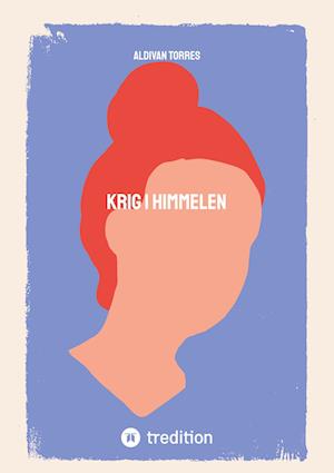 Cover for Aldivan Torres · Krig i Himmelen (Book) (2025)