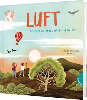 Cover for Louise Spilsbury · Unsere Welt: Luft (Bok) (2025)