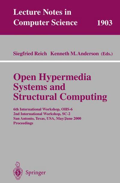 Cover for Siegfried Reich · Open Hypermedia Systems and Structural Computing: 6th International Workshop, Ohs-6 2nd International Workshop, Sc-2 San Antonio, Texas, Usa, May 30-june 3, 2000 Proceedings - Lecture Notes in Computer Science (Paperback Book) (2000)