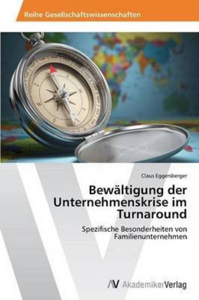 Cover for Eggersberger Claus · Bewaltigung Der Unternehmenskrise Im Turnaround (Paperback Bog) (2015)