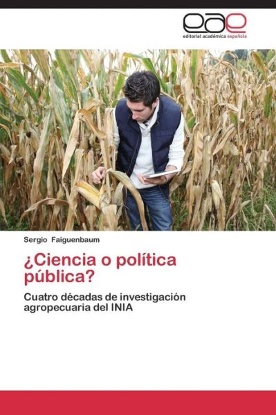 Cover for Faiguenbaum Sergio · ¿ciencia O Política Pública? (Paperback Book) [Spanish edition] (2014)