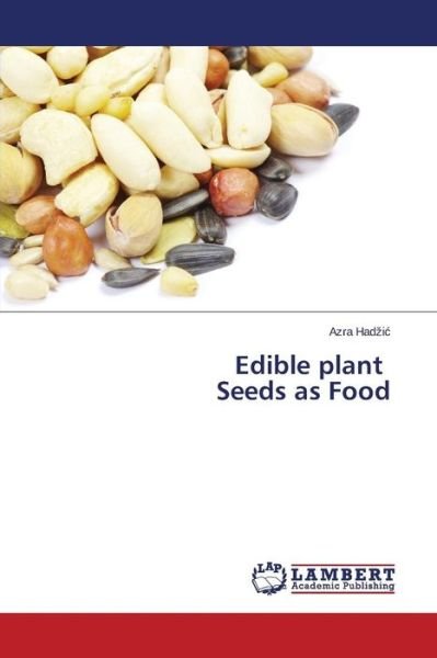 Cover for Had I · Edible Plant Seeds As Food (Taschenbuch) (2015)