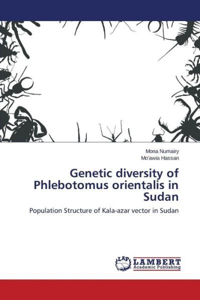 Cover for Numairy Mona · Genetic Diversity of Phlebotomus Orientalis in Sudan (Paperback Book) (2015)