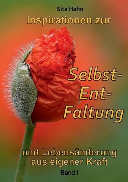 Cover for Sita Hahn · Inspirationen Zur Selbst-ent-faltung (Paperback Book) [German edition] (2014)