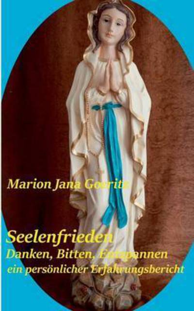 Cover for Marion Jana Goeritz · Seelenfrieden (Paperback Book) (2015)