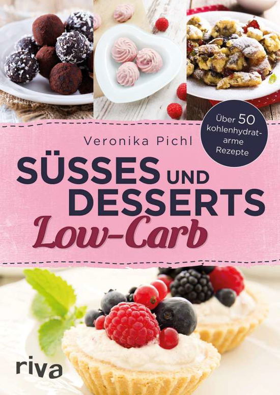 Cover for Pichl · Süßes und Desserts Low-Carb (Book)