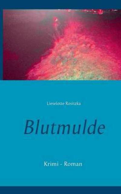 Cover for Rositzka · Blutmulde (Book) (2017)