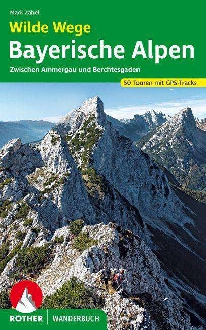 Cover for Zahel · Wilde Wege Bayerische Alpen (Buch)