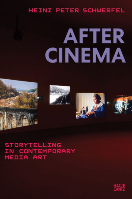 After Cinema: Storytelling in Contemporary Media Art -  - Livros - Hatje Cantz - 9783775757843 - 28 de novembro de 2024