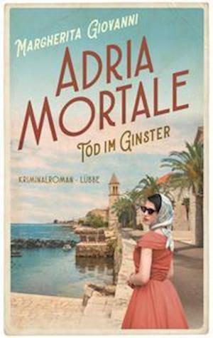 Cover for Margherita Giovanni · Adria mortale - Tod im Ginster (Paperback Book) (2022)