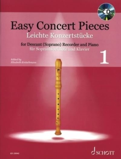 Cover for Kretschmann Elisabet · Easy Concert Pieces: 30 Pieces from 5 Centuries. Vol. 1. descant recorder and piano. (Sheet music) (2020)