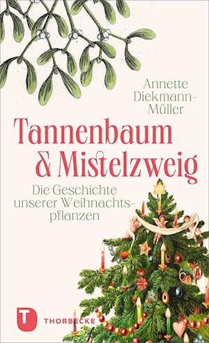 Cover for Annette Diekmann-Müller · Tannenbaum und Mistelzweig (Book) (2024)