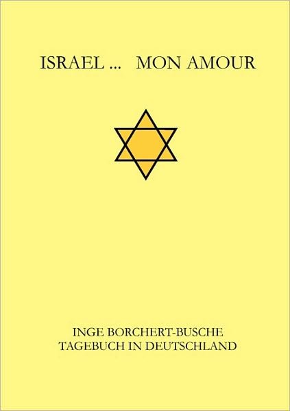 Cover for Inge Borchert-busche · Israel...  Mon Amour (Paperback Bog) [German edition] (2007)