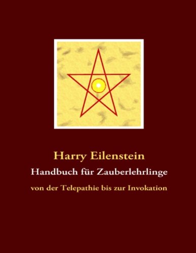 Cover for Eilenstein · Handbuch für Zauberlehrlinge (Book) [German edition] (2015)