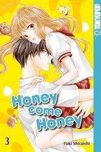 Cover for Shiraishi · Honey come Honey 03 (Book)