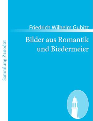 Cover for Gubitz · Bilder aus Romantik und Biederme (Buch)