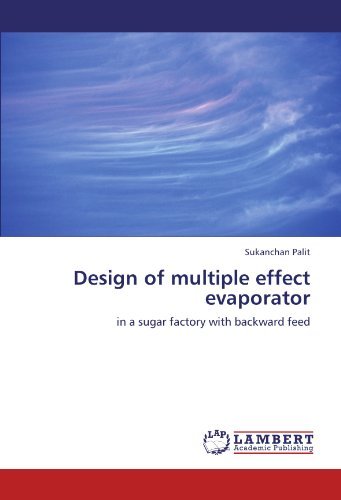 Cover for Sukanchan Palit · Design of Multiple Effect Evaporator: in a Sugar Factory with Backward Feed (Pocketbok) (2011)