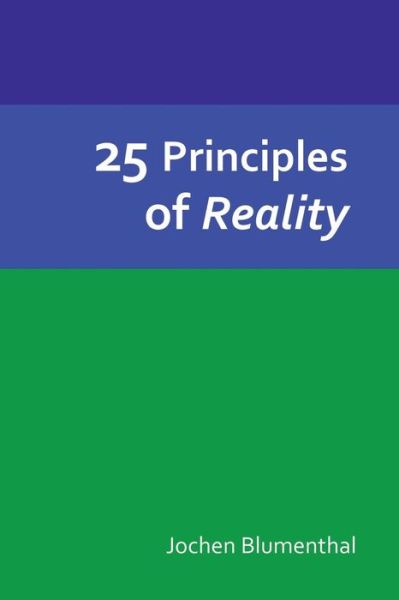 Cover for Jochen Blumenthal · 25 Principles of Reality (Paperback Book) (2015)