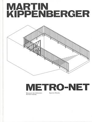 Cover for Marcus Andrew Hurttig · Martin Kippenberger. METRO-Net (Hardcover Book) (2021)