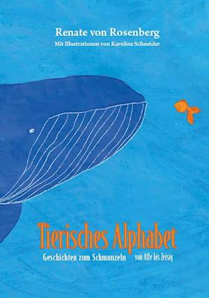 Tierisches Alphabet - Renate von Rosenberg - Books - Verlagshaus Schlosser - 9783962007843 - December 18, 2023