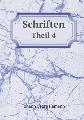 Cover for Johann Georg Hamann · Schriften Theil 4 (Taschenbuch) (2015)