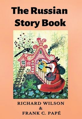 The Russian Story Book - Richard Wilson - Książki - E-Kitap Projesi & Cheapest Books - 9786057748843 - 16 marca 1916