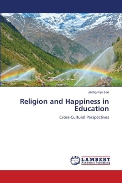 Cover for Lee · Religion and Happiness in Education (Bok) (2020)