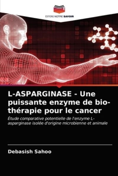 Cover for Sahoo · L-ASPARGINASE - Une puissante enz (N/A) (2021)