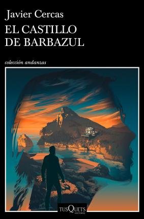Cover for Javier Cercas · El castillo de Barbazul (Paperback Book) (2022)