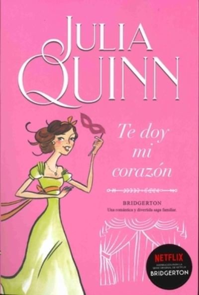 Cover for Julia Quinn · Bridgerton 3 - Te Doy Mi Corazon -V3* (Paperback Bog) (2020)