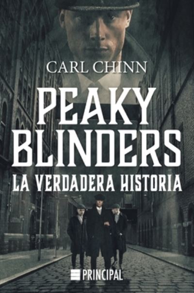 Peaky Blinders - Carl Chinn - Bøker - PRINCIPAL DE LOS LIBROS - 9788417333843 - 31. august 2021