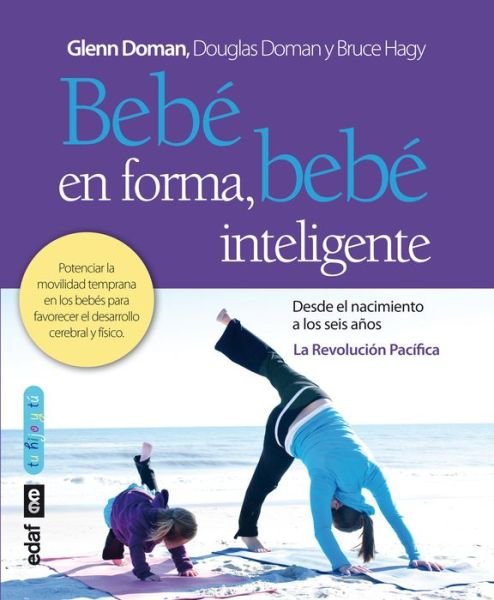 Cover for Glenn Doman · Bebe en Forma, Bebe Inteligente (Taschenbuch) [Spanish edition] (2012)