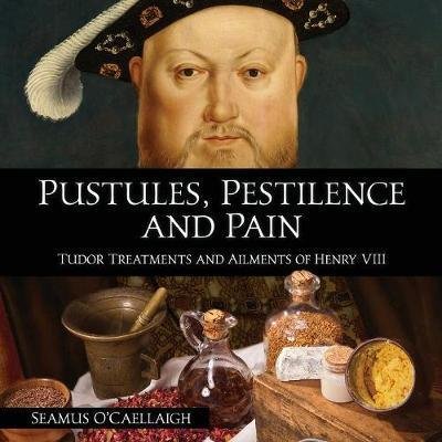 Cover for Seamus O'Caellaigh · Pustules, Pestilence and Pain (Paperback Book) (2017)