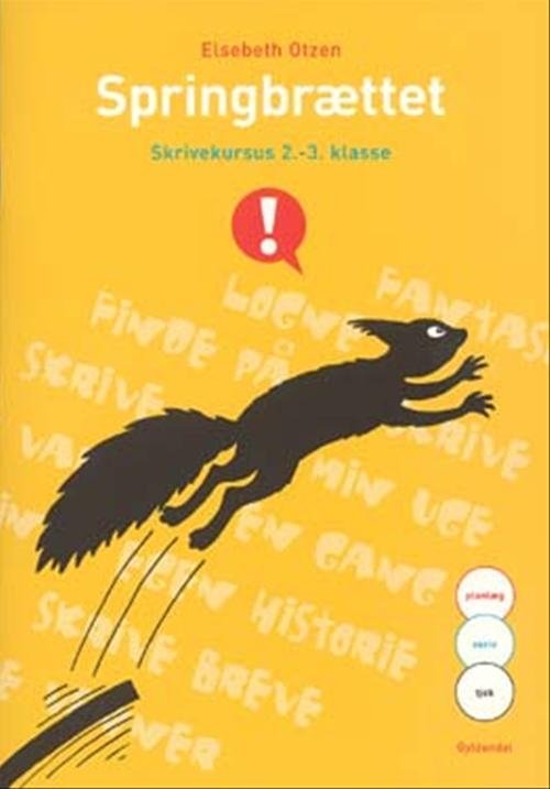 Cover for Elsebeth Otzen · Springbrættet: Springbrættet - skrivekursus 2.-3.klasse (Poketbok) [1:a utgåva] (2007)