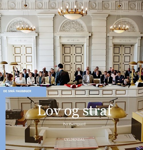 Cover for Per Østergaard · De små fagbøger: Lov og straf (Heftet bok) [1. utgave] (2012)