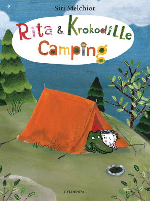 Rita og Krokodille: Rita og Krokodille - Camping - Siri Melchior - Livros - Gyldendal - 9788702156843 - 23 de outubro de 2014