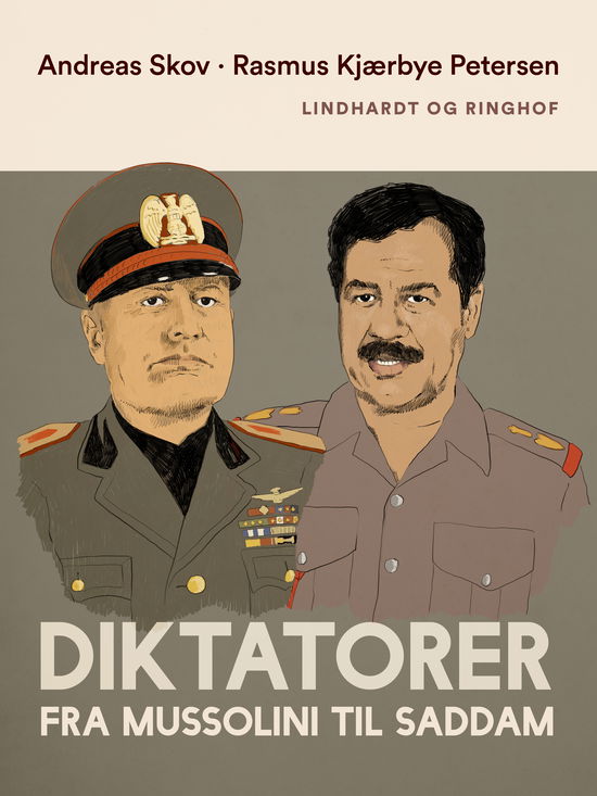 Cover for Rasmus Kjærbye Petersen; A. Skov · Diktatorer. Fra Mussolini til Saddam (Sewn Spine Book) [1st edition] (2025)