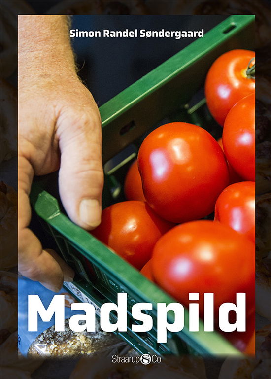 Cover for Simon Randel Søndergaard · Maxi: Madspild (Inbunden Bok) [1:a utgåva] (2019)