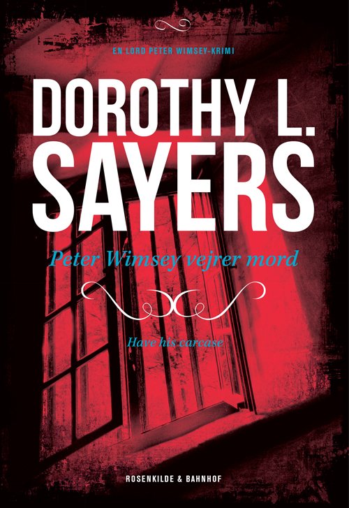 Cover for Dorothy L. Sayers · En Lord Peter Wimsey-krimi: Peter Wimsey 7- Peter Wimsey vejrer mord (Sewn Spine Book) [1º edição] (2013)