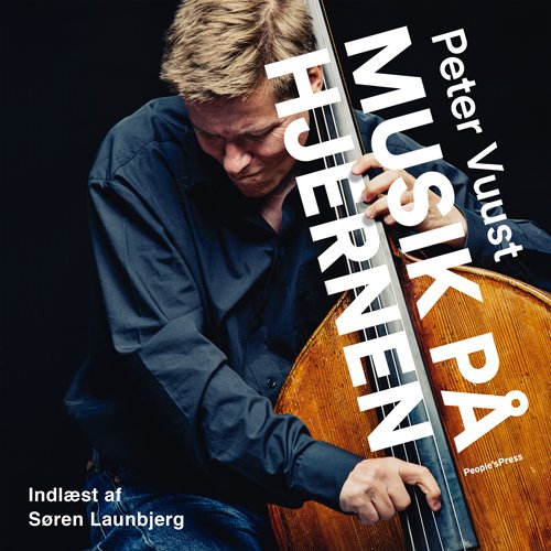 Cover for Peter Vuust · Musik på hjernen (Audiobook (MP3)) [1e uitgave] (2018)