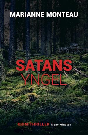 Kiehl Krimi: Satans yngel - Marianne Monteau - Bøger - Many Minutes - 9788799637843 - 20. februar 2019