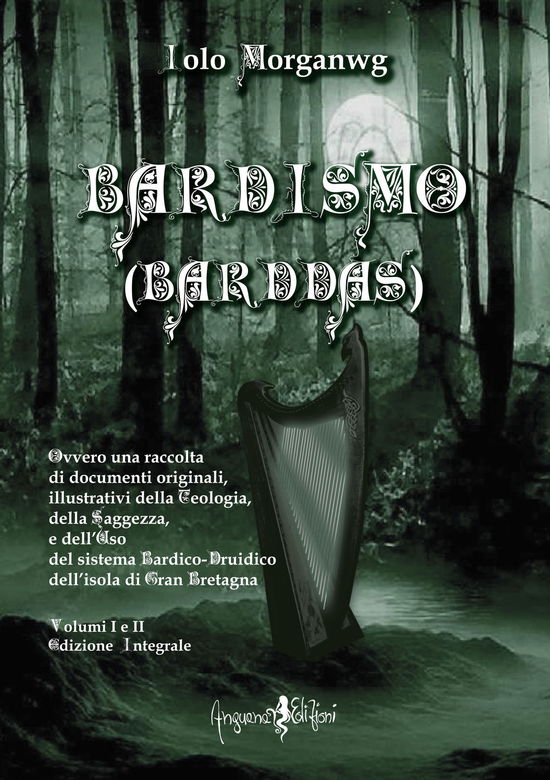 Cover for Iolo Morganwg · Bardismo (Barddas). Ovvero Una Raccolta Di Documenti Originali, Illustrativi Della Teologia, Della Saggezza E Dell'uso Del Sistema Bar (Bog)