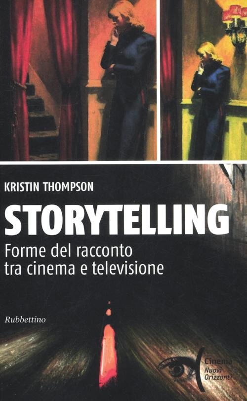 Cover for Kristin Thompson · Storytelling. Forme Del Racconto Tra Cinema E Televisione (Book)