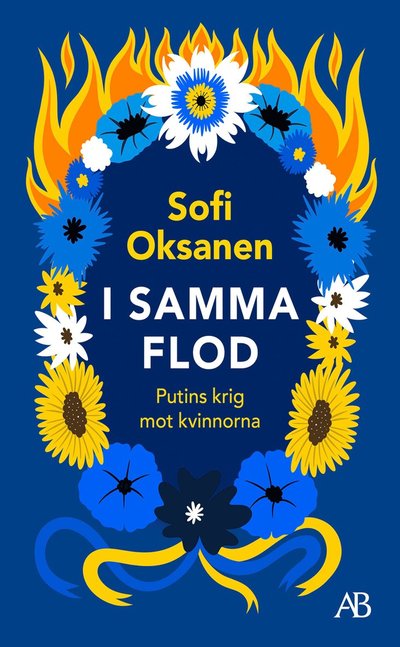 Cover for Sofi Oksanen · I samma flod : Putins krig mot kvinnorna (Paperback Book)